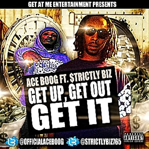 ภาพปกอัลบั้มเพลง Get Up Get Out & Get It Ft. $trictly Biz