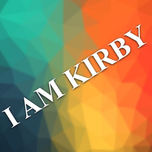 ภาพปกอัลบั้มเพลง Who Is Kirby - I Am Kirby ( Original Mix )