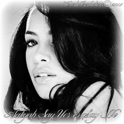 ภาพปกอัลบั้มเพลง Say Yes or Say No (Aaliyah Flip)