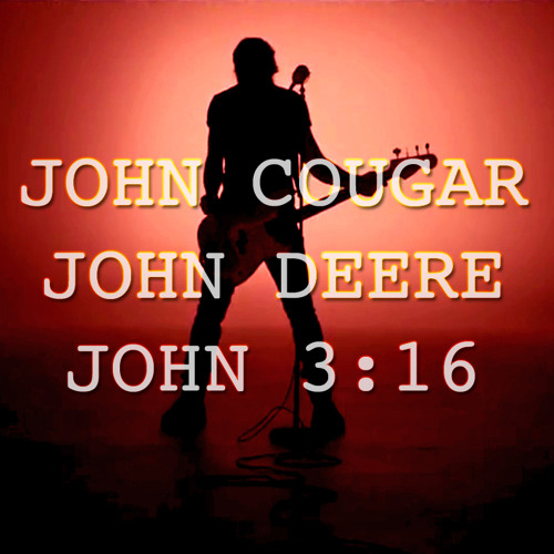 ภาพปกอัลบั้มเพลง John Cougar John Deere John 3 16 (Keith Urban Cover)