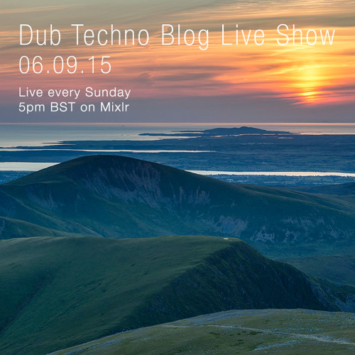 ภาพปกอัลบั้มเพลง Dub Techno Blog Live Show 055 - Mixlr - 06.09.15
