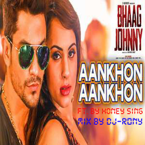 ภาพปกอัลบั้มเพลง Aankhon Aankhon Ft. By Honey Singh Mix By Dj-Rony