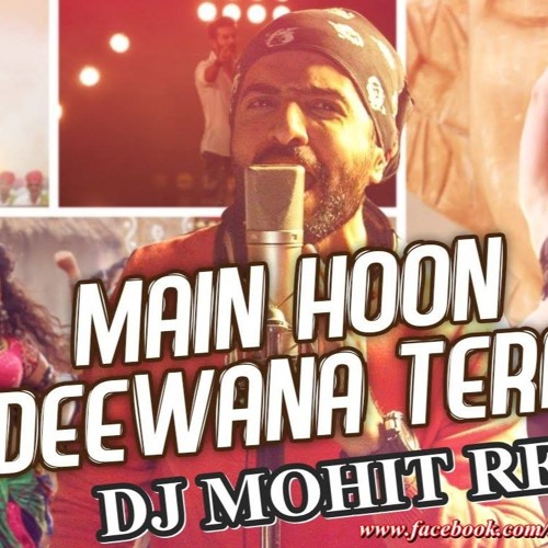 ภาพปกอัลบั้มเพลง Main Hoon Deewana Tera Ft Arijit Singh - Remix - DJ MOHIT