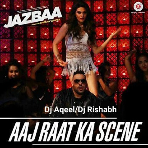 ภาพปกอัลบั้มเพลง Aaj Raat Ka Scene - Dj Aqeel & Dj Rishabh Remix