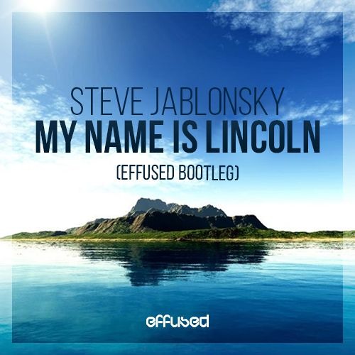 ภาพปกอัลบั้มเพลง Steve Jablonsky - My Name Is Lincoln (Effused Bootleg)
