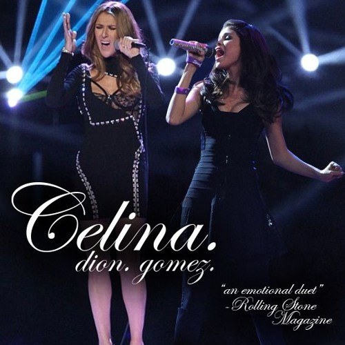 ภาพปกอัลบั้มเพลง Celina. (A rare duet with Celine Dion & Selena Gomez)