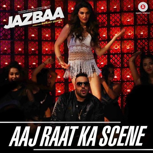 ภาพปกอัลบั้มเพลง Jazbaa - Aaj Raat Ka Scene - UD & Jowin Remix (Teaser)
