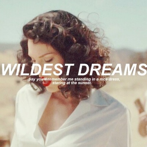 ภาพปกอัลบั้มเพลง Taylor Swift - Wildest Dream ( cover )