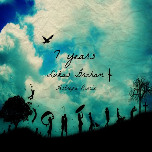 ภาพปกอัลบั้มเพลง Lukas Graham - 7 Years (Astropa Remix) NEW REMIX OUT→