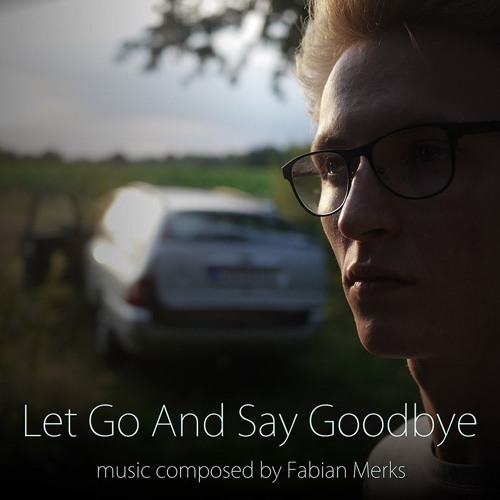 ภาพปกอัลบั้มเพลง Fabian Merks - Let Go And Say Goodbye Main Theme