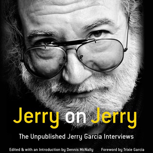 ภาพปกอัลบั้มเพลง Jerry On Jerry by Jerry Garcia Read by Jerry Garcia & Dennis McNally -Audiobook Excerpt