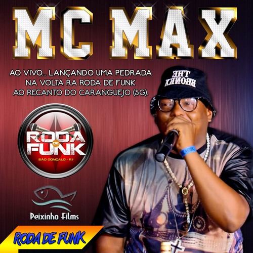 ภาพปกอัลบั้มเพลง MC Max Ao vivo na Roda de Funk - Lançando sua nova Musica