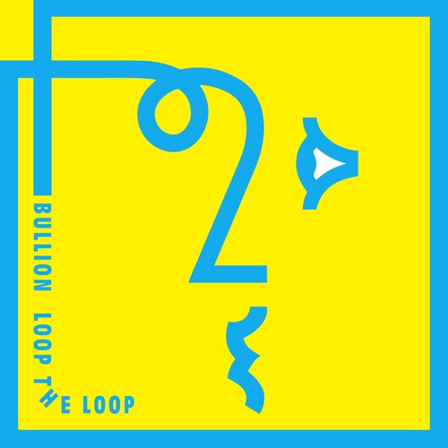 ภาพปกอัลบั้มเพลง Bullion - Loop The Loop