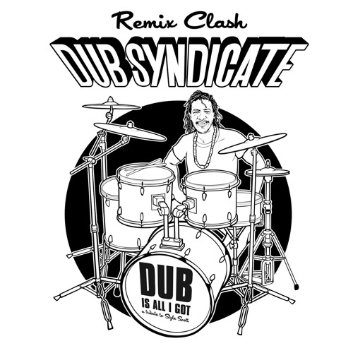 ภาพปกอัลบั้มเพลง Dub Syndicate ft. U Roy - Dub Is All I Got (Dubmatix Dub Dub Dub Remix)