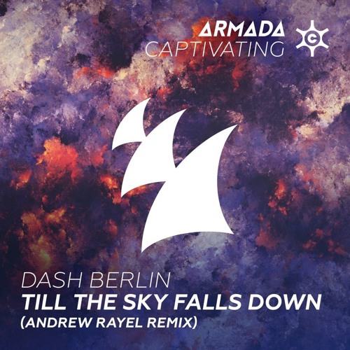 ภาพปกอัลบั้มเพลง Dash Berlin - Till The Sky Falls Down (Andrew Rayel Remix)(OUT NOW)