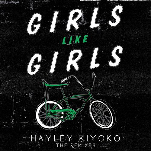 ภาพปกอัลบั้มเพลง Hayley Kiyoko - Girls Like Girls (Kuga Remix)