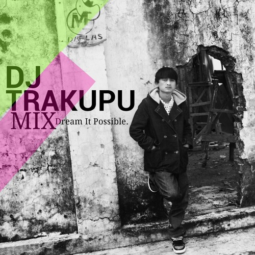 ภาพปกอัลบั้มเพลง Dj trakupu-Huawei - Dream It Possible at Dj trakupu-Huawei - Dream It Possible mix