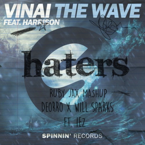 ภาพปกอัลบั้มเพลง VINAI Feat. Harrison Vs Deorro & Will Sparks Feat. IEZ - Thee Of Haters (Ruby Jax Mashup)