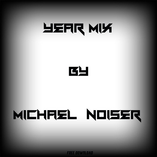 ภาพปกอัลบั้มเพลง Michael Noiser Year Mix 2015 FREE DOWNLOAD