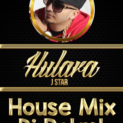 ภาพปกอัลบั้มเพลง HULARA - J STAR - DJ POLASH -HOUSE MIX
