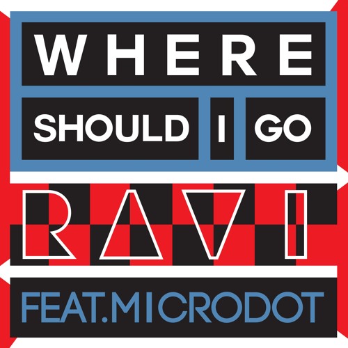 ภาพปกอัลบั้มเพลง Where Should I Go feat.Microdot (Prod. by Ravi)