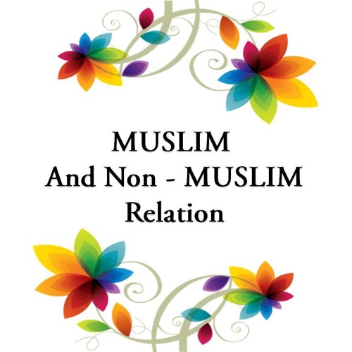 ภาพปกอัลบั้มเพลง Muslim And Non - Muslim Relation Chap 1 Pages 12 - 18