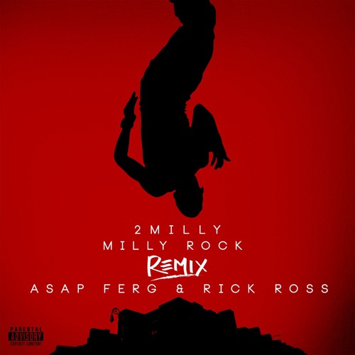 ภาพปกอัลบั้มเพลง 2 Milly Milly Rock feat. ASAP Ferg & Rick Ross (Official Remix)