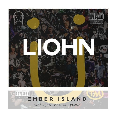 ภาพปกอัลบั้มเพลง LIOHN X Jack Ü X Ember Island - Where Are Ü Now (FREE DOWNLOAD)