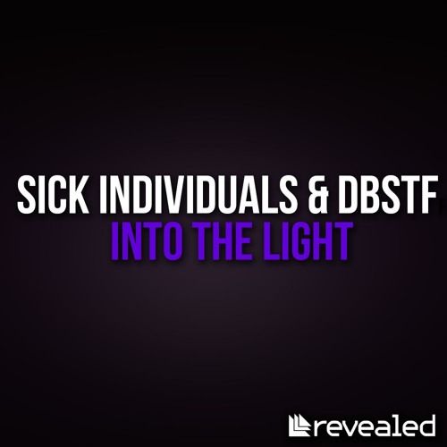 ภาพปกอัลบั้มเพลง Sick Individuals & DBSTF - Into The Light (Preview)