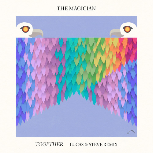 ภาพปกอัลบั้มเพลง The Magician Together (Lucas & Steve Remix)
