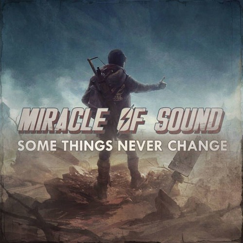 ภาพปกอัลบั้มเพลง FALLOUT 4 SONG - Some Things Never Change By Miracle Of Sound