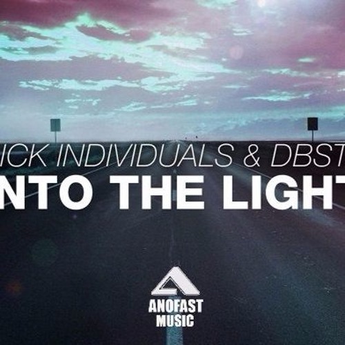 ภาพปกอัลบั้มเพลง Sick Individuals & DBSTF - Into The Light Preview