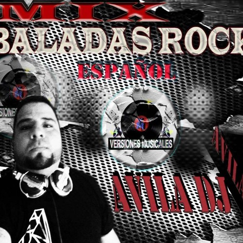 ภาพปกอัลบั้มเพลง Mix Baladas Rock En Español ( Avila DJ - Versiones Musicales )