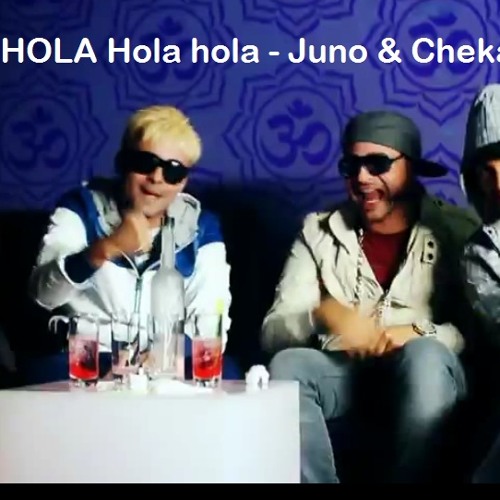 ภาพปกอัลบั้มเพลง HOLA Hola hola - Juno & Cheka