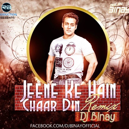 ภาพปกอัลบั้มเพลง Jeene Ke Hai Char Din - DJ Binay Remix