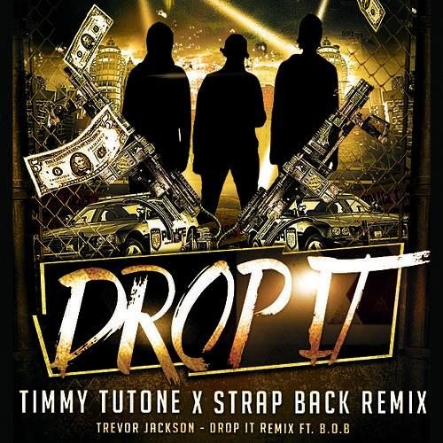 ภาพปกอัลบั้มเพลง Trevor Jackson - Drop It Remix ft. B.O.B (sTrap Back X Timmy Tutone Remix) RE-UPLOAD