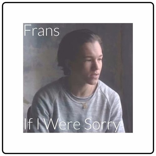 ภาพปกอัลบั้มเพลง Frans - If I Were Sorry Lostboy Edit