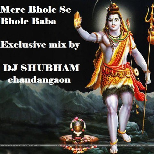 Mere Bhole Se Bhole Baba Dj Mix By Dj Shubham Chandangaon