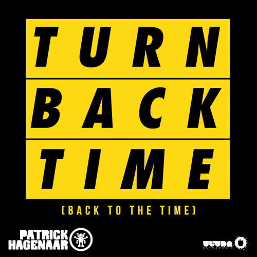 ภาพปกอัลบั้มเพลง Patrick Hagenaar - Turn Back Time (Back To The Time)