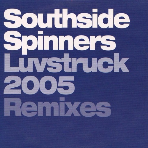 ภาพปกอัลบั้มเพลง Southside Spinners - Luvstruck (Klubbheads 2005 Remix)(2005)