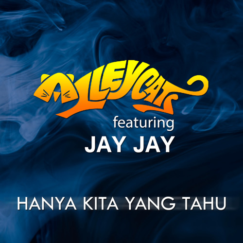 ภาพปกอัลบั้มเพลง Hanya Kita Yang Tahu (feat. Jay Jay)