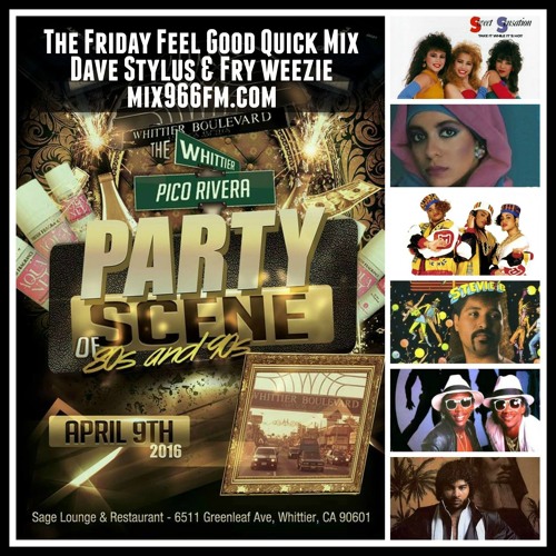 ภาพปกอัลบั้มเพลง Friday Feel Good Quick Mix Whittier & Pico Rivera Party Scene of the 80's & 90's Spring Party Mix