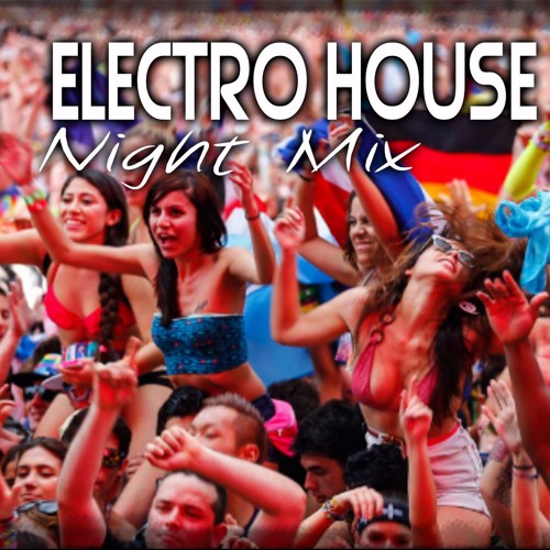 ภาพปกอัลบั้มเพลง Electro House Mix 2016 Best Remixes Of Popular Songs Dance EDM Mix ( Dj Night )