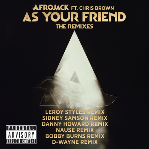 ภาพปกอัลบั้มเพลง As Your Friend (Danny Howard Remix) feat. Chris Brown