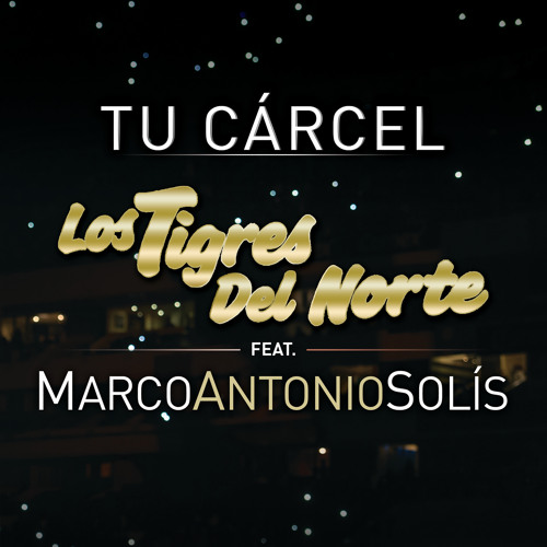 ภาพปกอัลบั้มเพลง Tu Cárcel (En Vivo) feat. Marco Antonio Solís