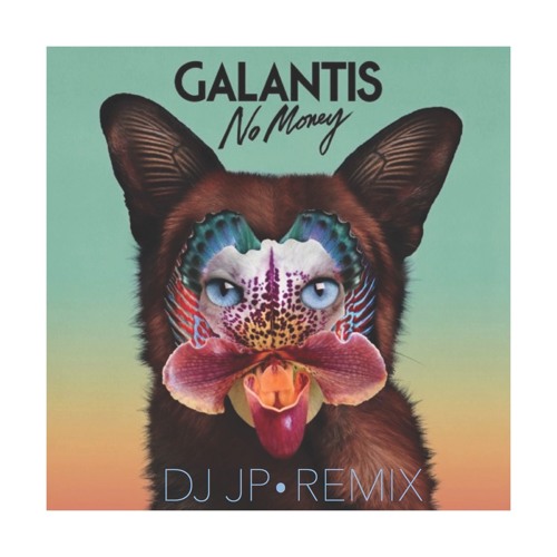 ภาพปกอัลบั้มเพลง Galantis - No Money (DJ JP REMIX)