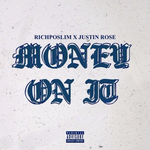 ภาพปกอัลบั้มเพลง Money On It - Richpo x Justin Rose (produced by Justin Rose)