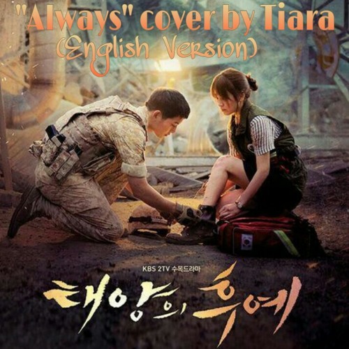 ภาพปกอัลบั้มเพลง Yoon Mi Rae - Always cover by Tiara(Descendants Of The Sun OST) English cover