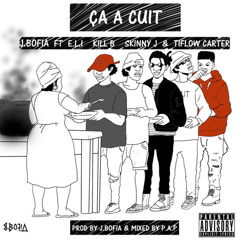 ภาพปกอัลบั้มเพลง J.Bofia - Ca A Cuit Feat. E.L.I Kill B Skinny J & Tiflow Cater( Prod By J.Bofia And Mixed By P.A.P