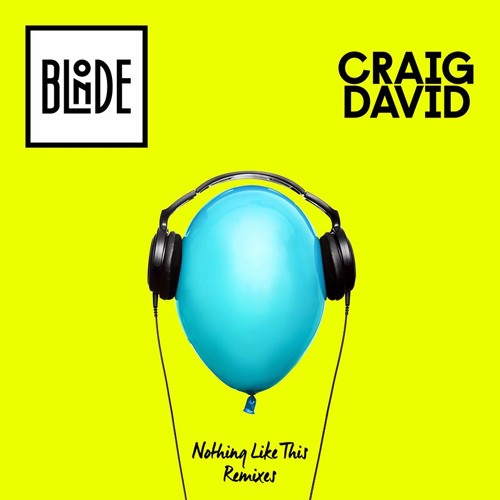 ภาพปกอัลบั้มเพลง Blonde & Craig d - Nothing Like This (Chris Lake Remix)